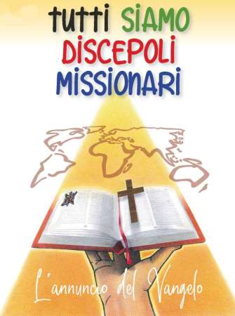 Tutti siamo discepoli missionari